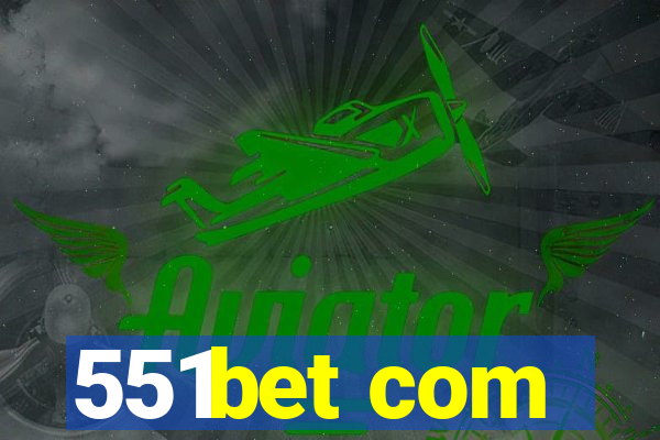 551bet com